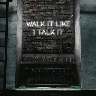 Escritura Led Personalizada Frases Personalizadas "Walk it like i talk it" cm 100 x 40