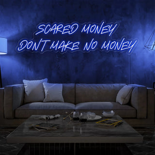 Scritta a Led Personalizzata Frasi Personalizzate "Scared money dont make no money" cm 130 x 55