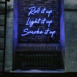 Letrero Led Personalizado Frases Personalizadas "Roll it uo Light it up Smoke it up" cm 100 x 85