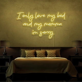 Scritta a Led Personalizzata Frasi Personalizzate "I only love my bed and my momma" cm 130 x 80