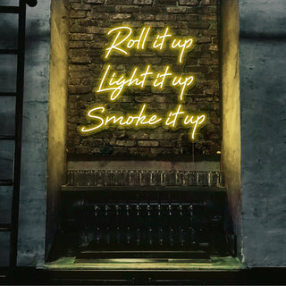 Scritta a Led Personalizzata Frasi Personalizzate "Roll it uo Light it up Smoke it up" cm 100 x 85