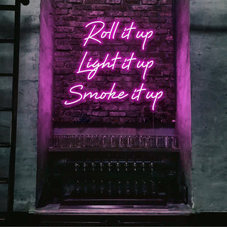 Scritta a Led Personalizzata Frasi Personalizzate "Roll it uo Light it up Smoke it up" cm 100 x 85