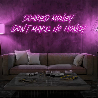 Letrero Led Personalizado Frases Personalizadas "Scared money dont make no money" 130 x 55 cm