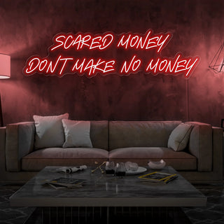 Scritta a Led Personalizzata Frasi Personalizzate "Scared money dont make no money" cm 130 x 55