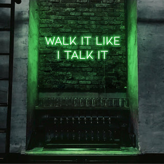 Escritura Led Personalizada Frases Personalizadas "Walk it like i talk it" cm 100 x 40