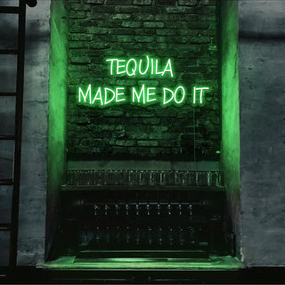 Scritta a Led Personalizzata Frasi Personalizzate "Tequila made me do it" cm 100 x 40