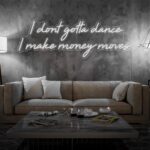 Scritta a Led Personalizzata Frasi Personalizzate "I dont gotta dance i make money moves" cm 130 x 48 - immagine 2