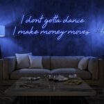 Scritta a Led Personalizzata Frasi Personalizzate "I dont gotta dance i make money moves" cm 130 x 48 - immagine 3