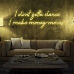 Scritta a Led Personalizzata Frasi Personalizzate "I dont gotta dance i make money moves" cm 130 x 48 - immagine 4