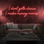 Scritta a Led Personalizzata Frasi Personalizzate "I dont gotta dance i make money moves" cm 130 x 48 - immagine 6