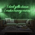 Scritta a Led Personalizzata Frasi Personalizzate "I dont gotta dance i make money moves" cm 130 x 48 - immagine 7